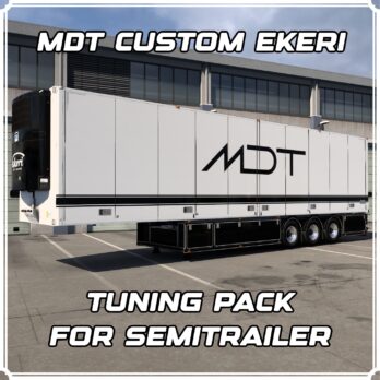 MDT CUSTOM EKERI - TUNING PACK - ETS2 MOD